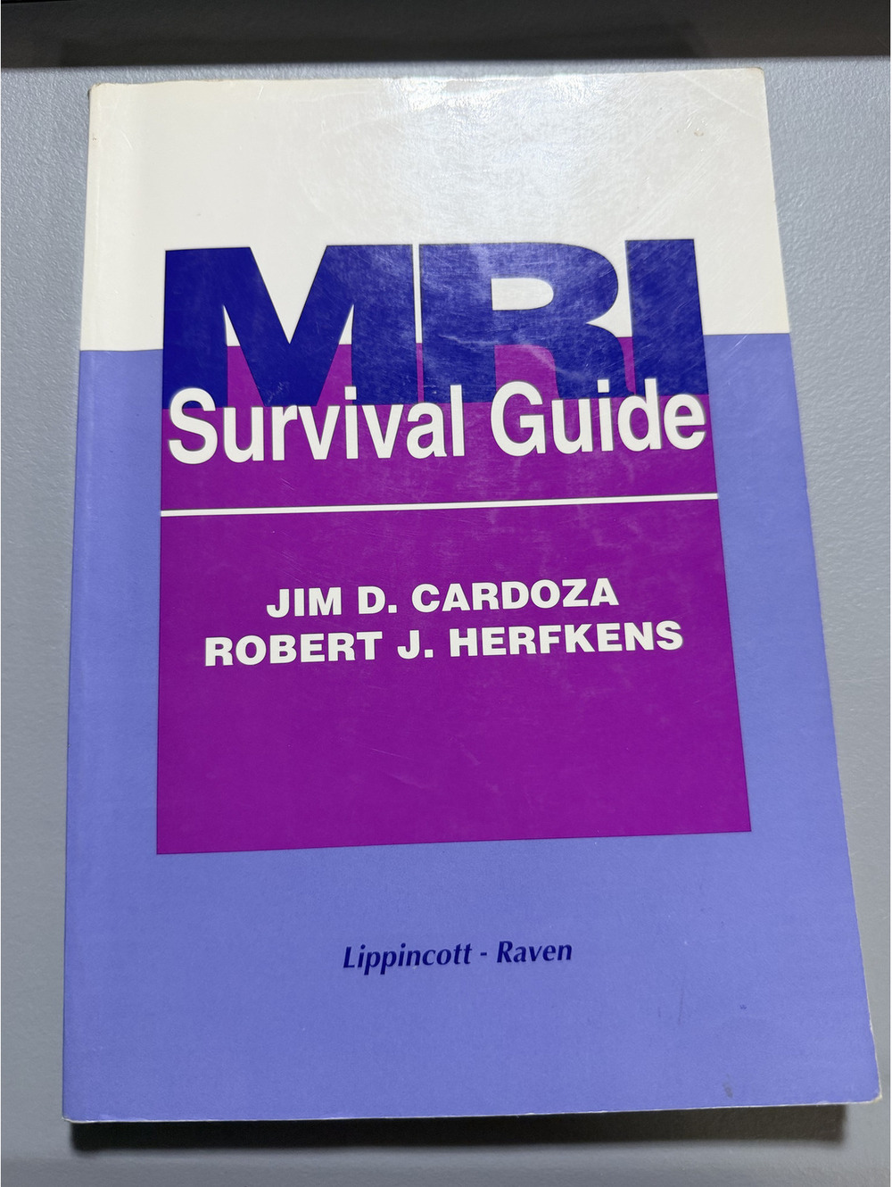 MRI Survival Guide Jim D Cardoza Robert J Herfkens Raven Press Medical PB Book